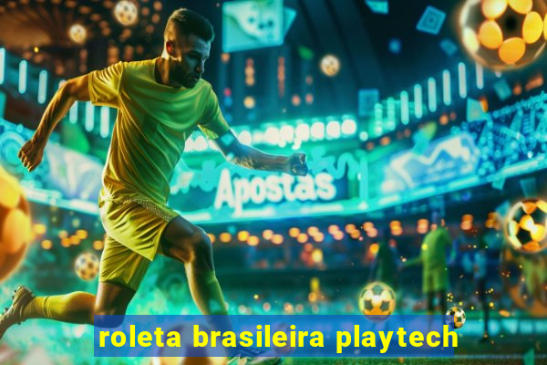 roleta brasileira playtech